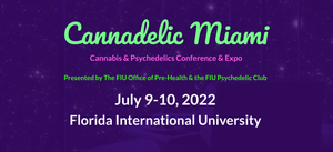 banner image for: Cannadelic Miami Brings Cannabis and Psychedelics Together at Florida International University