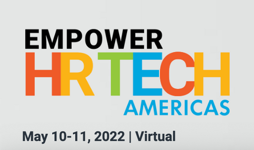 banner image for: Empower HR Tech Americas Conference Focusing on Real-World Advice for Real-World Challenges Virtual – May 10 & 11, 2022