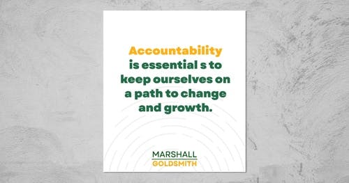 banner image for: Marshall Goldsmith Shows How to Use Accountability to Build Discipline