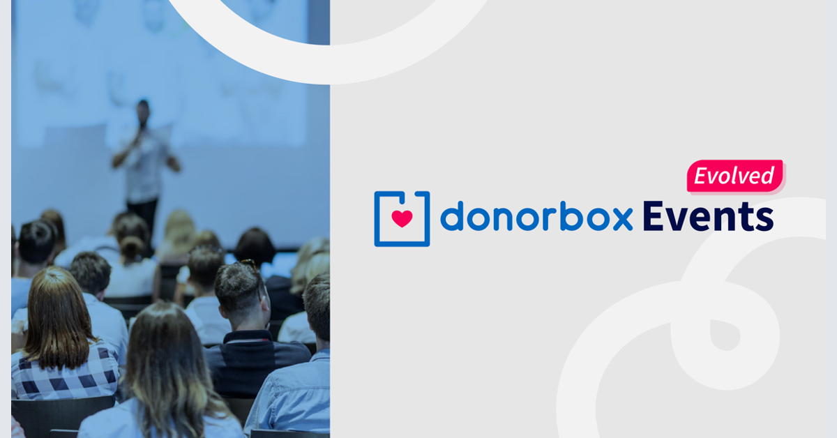 banner image for: Presentamos los Eventos mejorados de Donorbox. Mejorados para elevar cada evento de recaudación de fondos con boletos, de principio a fin.