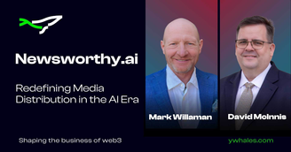 banner image for: Newsworthy.ai Founders David McInnis and Mark Willaman Discuss the Future of News Marketing on yWhales Podcast