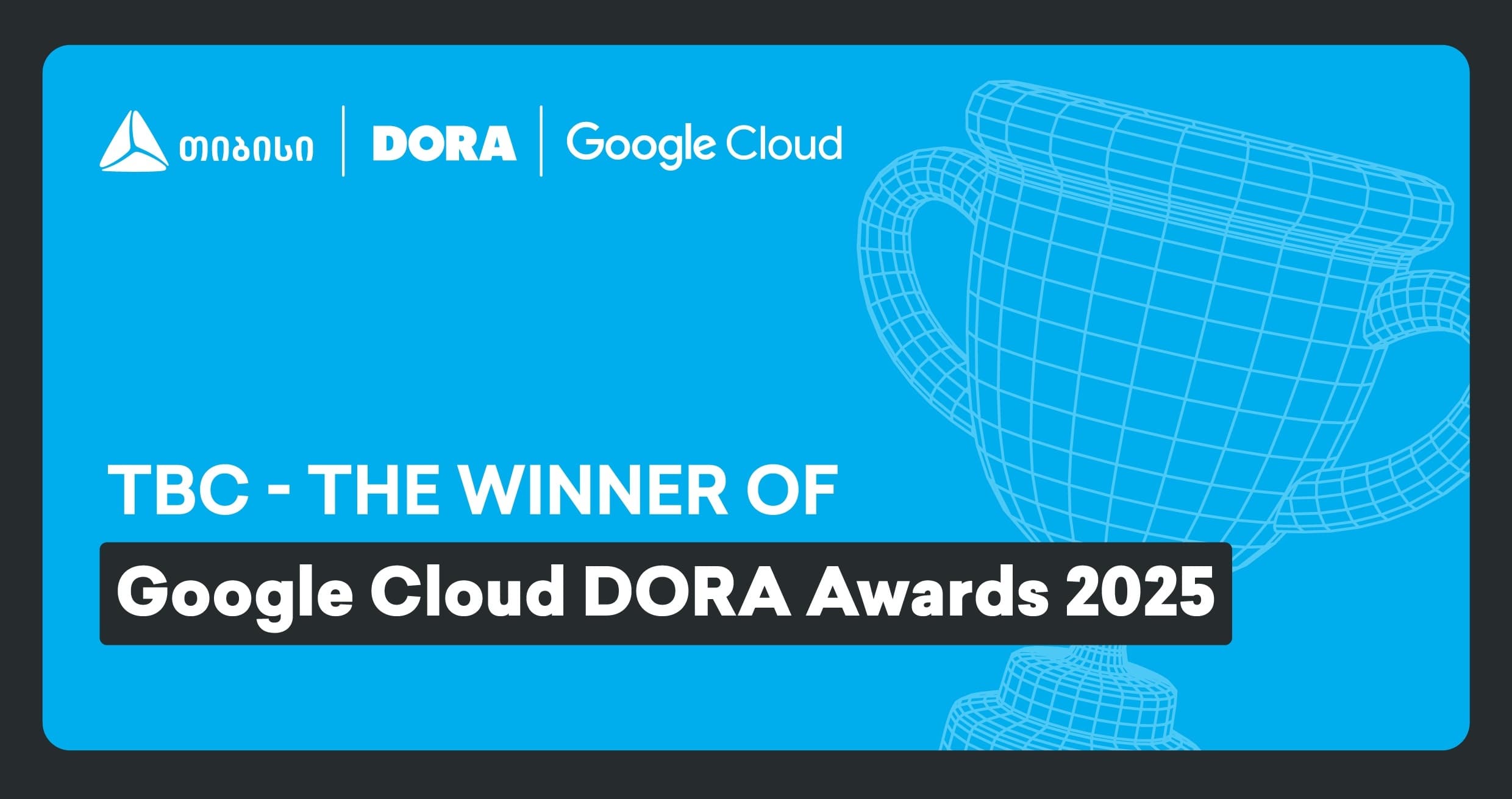 TBC Georgia Recognized for Tech Leadership at 2025 Google Cloud DORA Awards