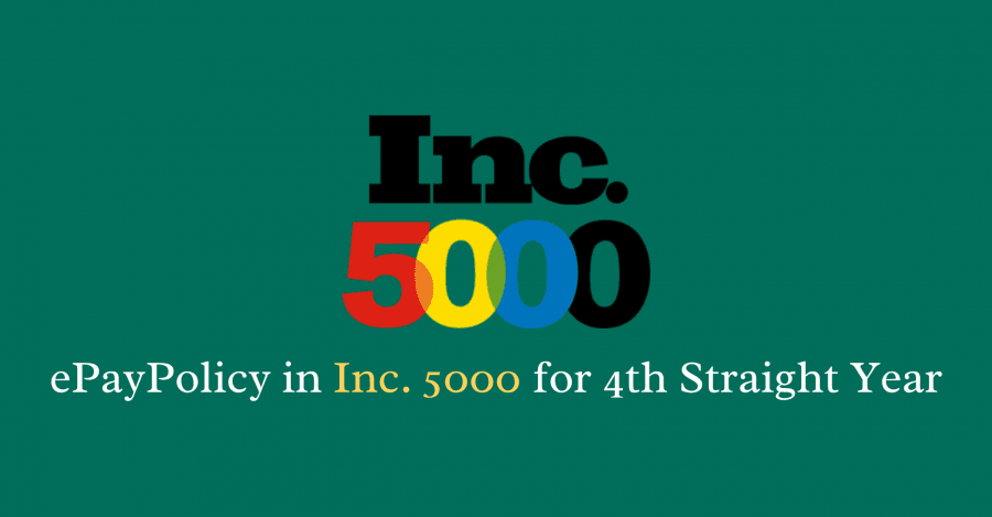 ePayPolicy Secures Spot on Inc. 5000 List for Fourth Consecutive Year