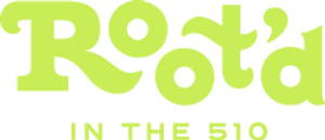Root'd In The 510 logo