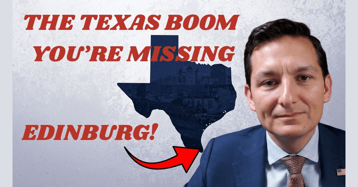 Edinburg's Strategic Growth Positions Rio Grande Valley for Economic Resilience