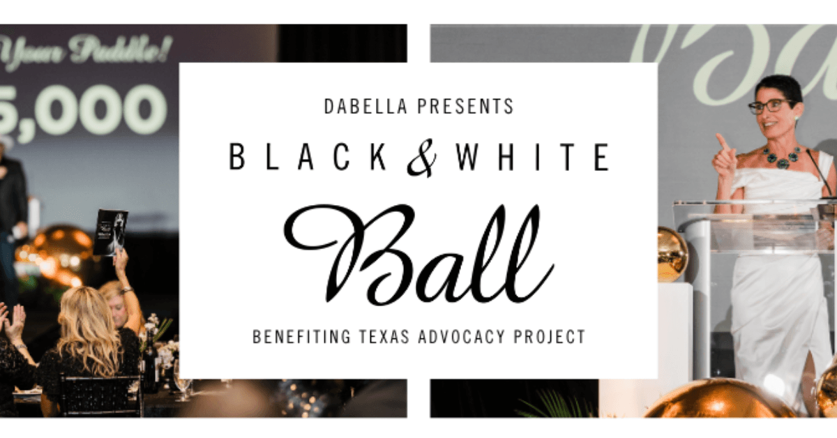 Texas Advocacy Project's Black & White Ball to Honor Courage and Fund Critical Services