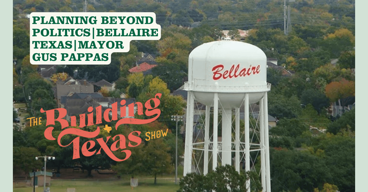 Bellaire Mayor Discusses Governance Philosophy and Infrastructure Investment in Building Texas Show Interview