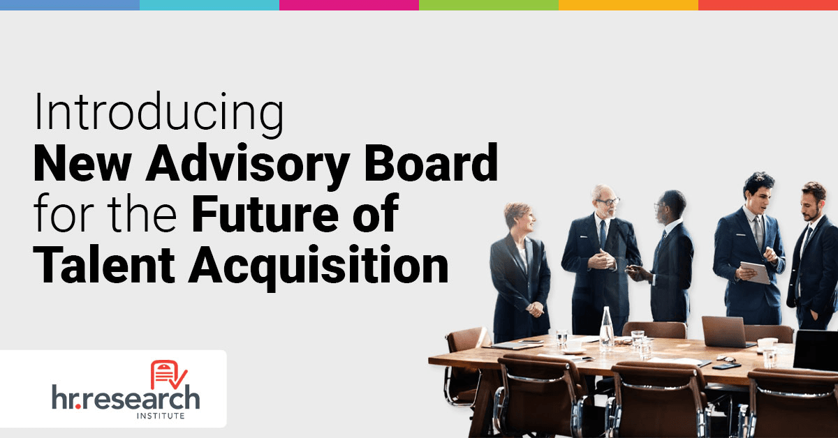 Industry Leaders Form Advisory Board to Shape Future of Talent Acquisition
