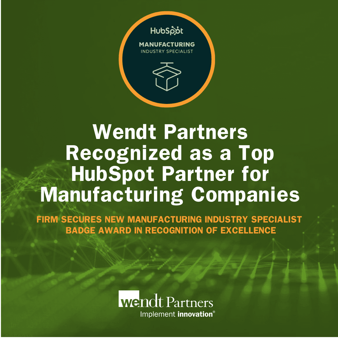 Wendt Partners Earns HubSpot Manufacturing Industry Specialist Recognition