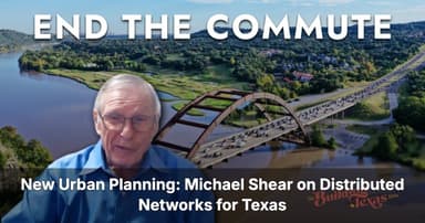 New Urban Planning: Michael Shear on Distributed Networks for Texas
