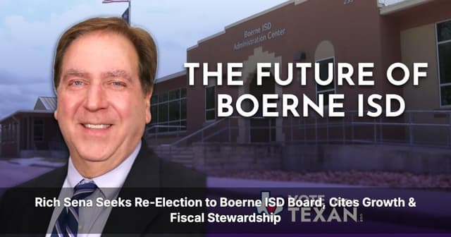 Boerne ISD Trustee Rich Sena Asks Voters for Another Term as Place 7 Race Heads to May 2 Election Day