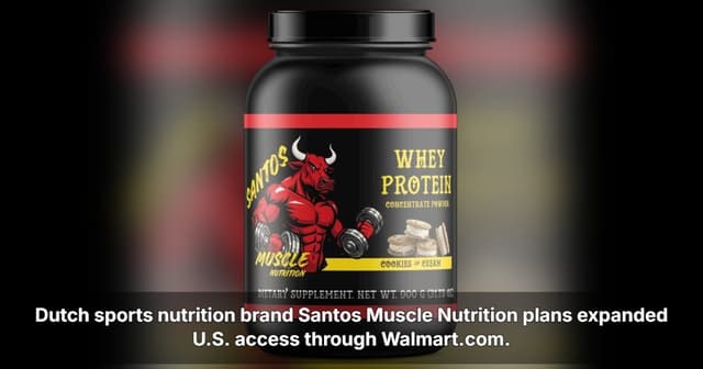 Santos Muscle Nutrition Preparing for Walmart.com Launch in the United States