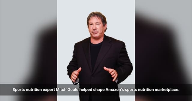 Mitch Gould Shares Insights from Helping Shape Amazon’s Sports Nutrition Category