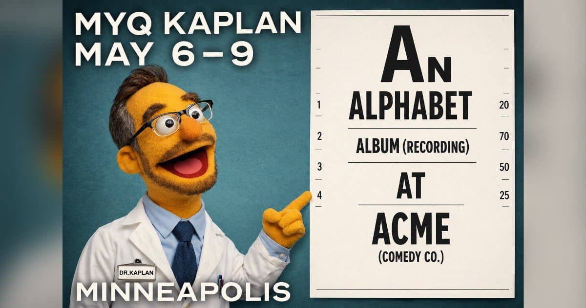 banner image for: Myq Kaplan Records New Comedy Album “An Alphabet Album At Acme” Live May 6–9 in Minneapolis