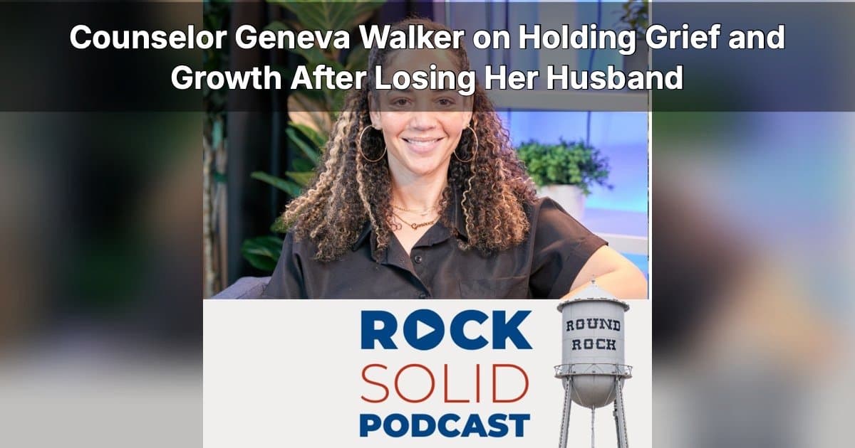 banner image for: Exploring Grief and Growth: Geneva Walker's Insights on Rock Solid Podcast