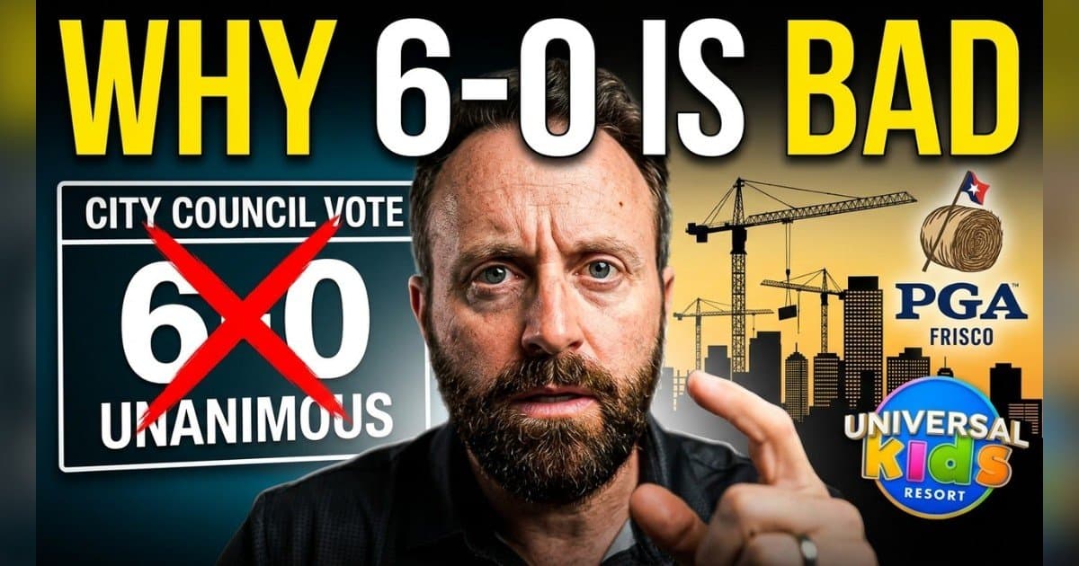 banner image for: Frisco Councilman Jared Elad: Why '6-0 Votes' Are Local Government's Most Danger