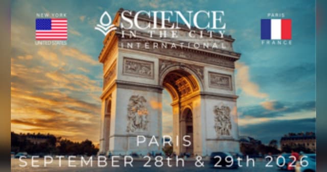 Announcing the Third Annual Science in the City International Symposium in Paris