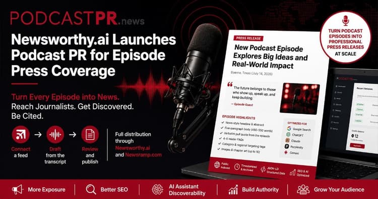 banner image for: Newsworthy.ai Launches Podcast PR for Episode Press Coverage