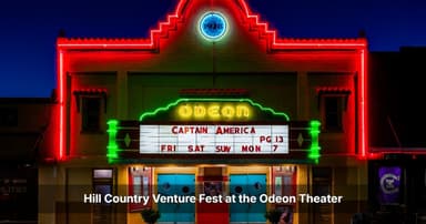 Hill Country Venture Fest Will Take the Stage at Mason's Historic Odeon Theater
