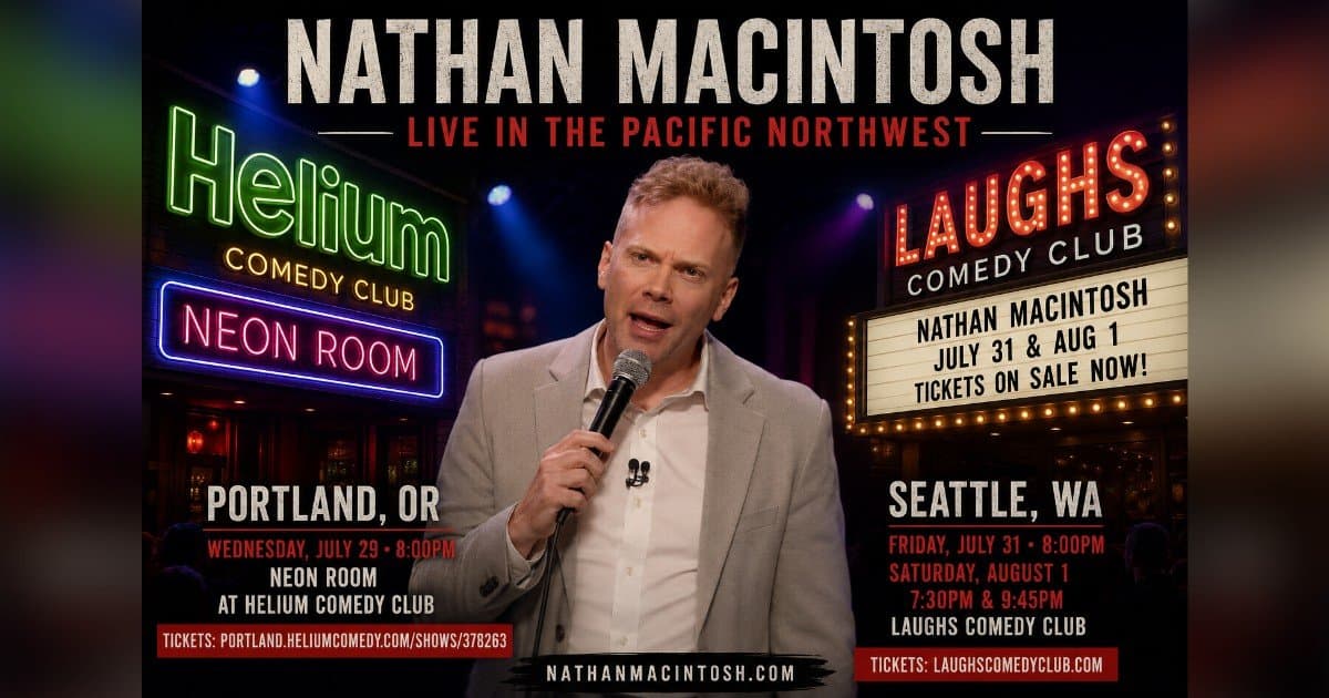 banner image for: Catch Nathan Macintosh's Hilarious Pacific Northwest Tour This Summer!