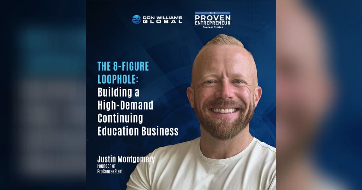 banner image for: Founder Justin Allan Montgomery Reveals $10K-to-8-Figure CE Course Blueprint
