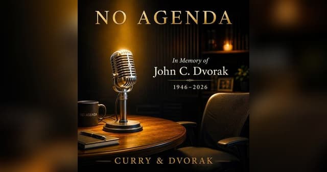 Adam Curry Bids Farewell to Co-Host John C. Dvorak on No Agenda's Memorial Episode