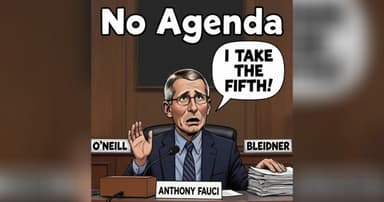 Fauci Pleads the Fifth 111 Times as Guest Hosts Fill In for No Agenda