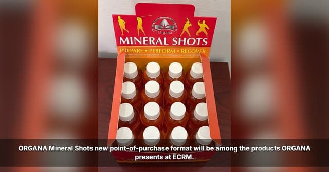 ORGANA International to Highlight New Mineral Shots Retail Display at ECRM