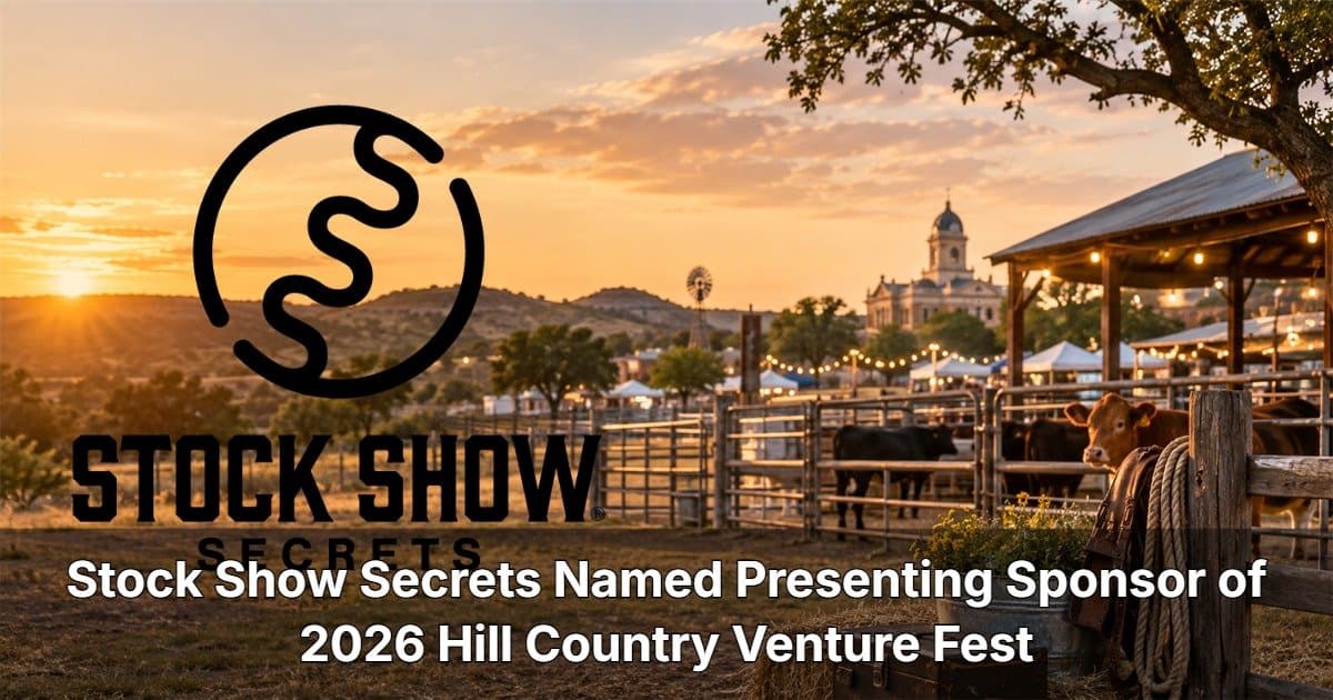 Stock Show Secrets Named Presenting Sponsor of 2026 Hill Country Venture Fest