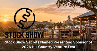 Stock Show Secrets Named Presenting Sponsor of 2026 Hill Country Venture Fest