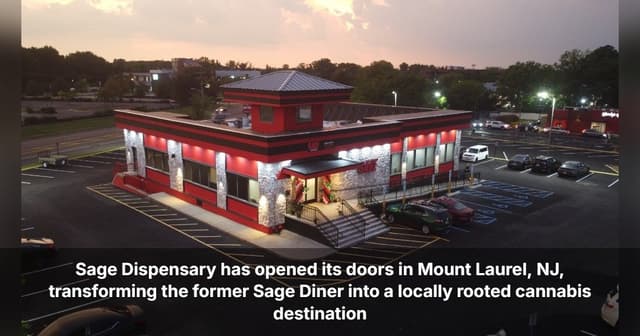 Sage Dispensary Brings New Life To Mount Laurel Landmark With Grand Opening At Former Sage Diner
